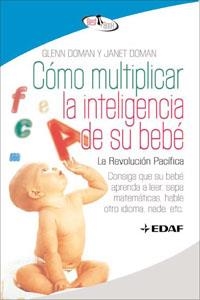 COMO MULTIPLICAR LA INTELIGENCIA DE SU BEBE | 9788441421295 | DOMAN GLENN