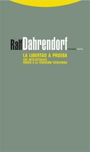 LIBERTAD A PRUEBA.LOS INTELECTUALES FRENTE A LA TENTACION | 9788498790290 | DAHRENDORF,RALF