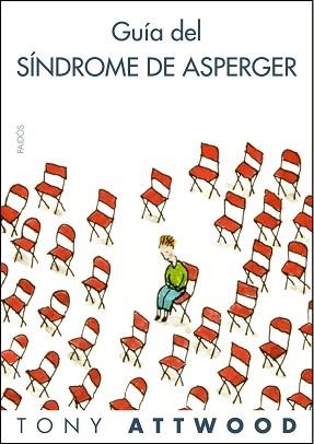 GUIA DEL SINDROME DE ASPERGER | 9788449322914 | ATTWOOD, TONY