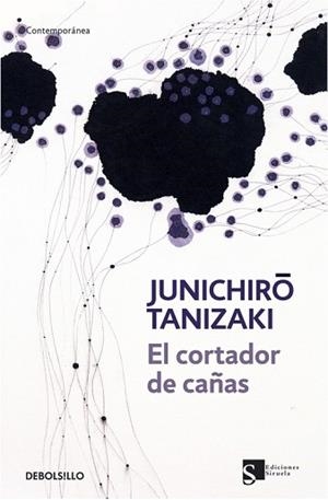 CORTADOR DE CAÑAS,EL | 9788499080062 | TANIZAKI,JUNICHIRO