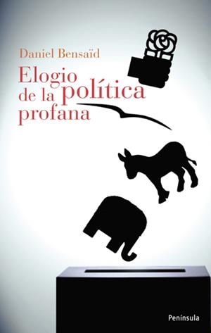 ELOGIO DE LA POLÍTICA PROFANA | 9788483078921