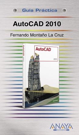 AUTOCAD 2010 | 9788441526297 | MONTAÑO LA CRUZ, FERNANDO
