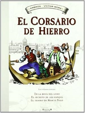 CORSARIO DE HIERRO Nº2 | 9788466641098 | MORA &amp; AMBROS/AMBROSIO, MIGUEL (IL.INTERIOR)/(IL.