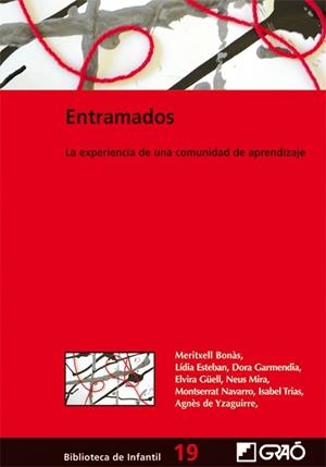 ENTRAMADOS : LA EXPERIENCIA DE UNA COMUNIDAD DE APRENDIZAJE | 9788478274871