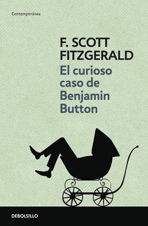 CURIOSO CASO DE BENJAMIN BUTTON EL | 9788499080475 | FITZGERALD F. SCOTT