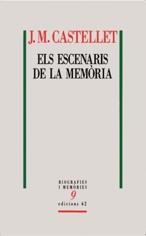 ESCENARIS DE LA MEMORIA | 9788429763591 | CASTELLET, JOSEP M.