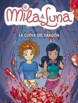 MILA &amp; LUNA. LA CUEVA DEL DRAGON | 9788484415695