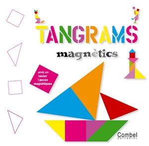 TANGRAMS MAGNETICS | 9788498254402 | VARIS