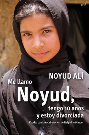 YO, NOJOUD, DIVORCIADA A LOS 10 AÑOS | 9788427035768 | NOYUD ALÍ