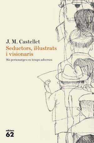 SEDUCTORS, IL·LUSTRATS I VISIONARIS | 9788429761665 | CASTELLET, J.M