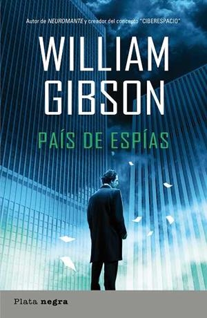 PAIS DE ESPIAS | 9788493696047 | GIBSON,WILLIAM