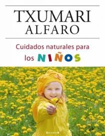 SOLUCIONES NATURALES PARA SALUD NIÑOS | 9788466634229 | ALFARO,TXUMARI