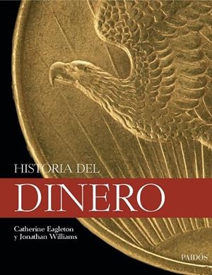 HISTORIA DEL DINERO | 9788449322945 | EAGLETON, CATHERINE / WILLIAMS, JONATHAN