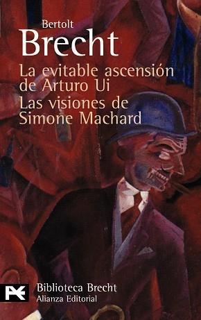 LA EVITABLE ASCENSIÓN DE ARTURO UI. LAS VISIONES DE SIMONE M | 9788420662787 | BRECHT, BERTOLT