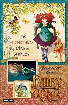 FAIRY OAK SHIRLEY | 9788408087601 | GNONE, ELISABETTA