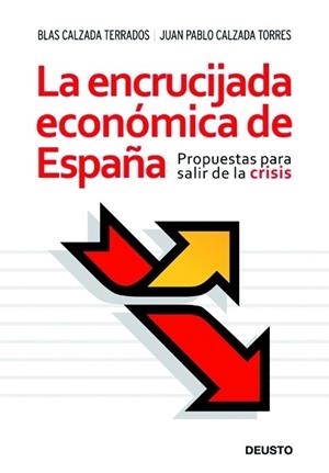 ENCRUCIJADA ECONOMICA DE ESPAÑA | 9788423427390 | CALZADA TERRADOS, BLAS