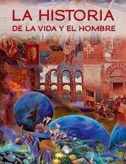 HISTORIA DE LA VIDA Y EL HOMBRE | 9788497856034