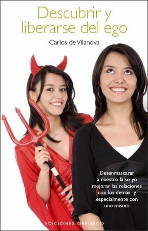 DESCUBRIR Y LIBERARSE DEL EGO | 9788497775939