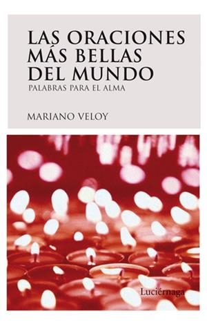 ORACIONES MÁS BELLAS DEL MUNDO | 9788492545070 | VELOY PLANAS MARIANO