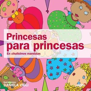 PRINCESAS PARA PRINCESAS | 9788496697706 | VIOLI, DANIELA