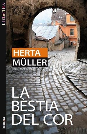 BESTIA DEL COR, LA | 9788498246322 | MÜLLER, HERTA