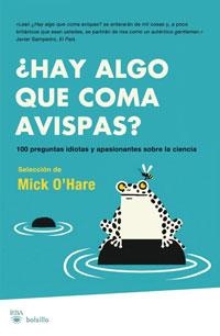 HAY ALGO QUE COMA AVISPAS | 9788498676815 | O' HARE, MICK/SCIENTIST, NEW
