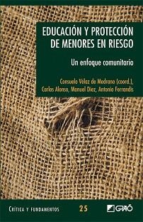 EDUCACIÓN Y PROTECCIÓN DE MENORES EN RIESGO | 9788478277131 | CONSUELO VÉLAZ DE MEDRANO (COORD.), CARLOS ALONSO,