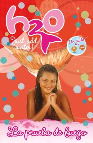 PRUEBA DE FUEGO, LA (H2O Nº 8) | 9788484415756
