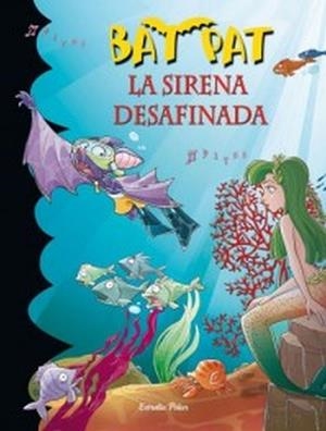 SIRENA DESAFINADA | 9788499320953 | BAT PAT