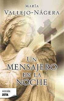 MENSAJERO EN LA NOCHE,UN ZB | 9788498723540 | VALLEJO NAGERA,MARIA