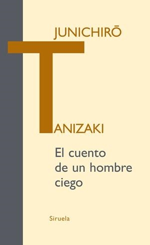 CUENTO DE UN HOMBRE CIEGO LT-292 | 9788498413595 | TANIZAKI, JUNICHIRO
