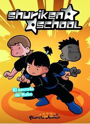 SHURIKEN SCHOOL 1. EL SECRETO DE KUBO | 9788408076384 | ZINKIA