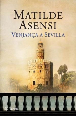 VENJANÇA A SEVILLA | 9788497082105 | ASENSI, MATILDE