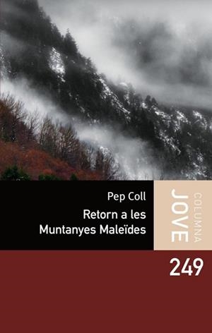 RETORN A LES MUNTANYES MALEIDES | 9788499320342 | COLL, PEP