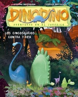 LOS CINCOSAURIOS CONTRA T-REX | 9788448829988 | BEROLUCCI,FEDERICO/BORDIGLIONI,STEFANO