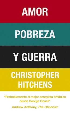 AMOR, POBREZA Y GUERRA | 9788483068519 | HITCHENS,CHRISTOPHER