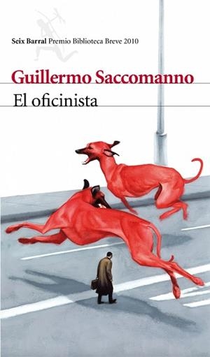 OFICINISTA (PREMIO BIBLIOTECA BREVE 2010) | 9788432212826 | SACCOMANNO, GUILLERMO