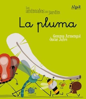 PLUMA, LA -MANUSCRITA- | 9788498451498 | ARMENGOL, GEMMA/JULVE, ÒSCAR