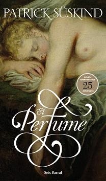 PERFUME (ED. 25 ANIV.) | 9788432228728 | SÜSKIND, PATRICK