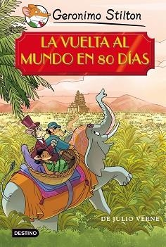 LA VUELTA AL MUNDO EN 80 DIAS | 9788408091448 | GERONIMO STILTON