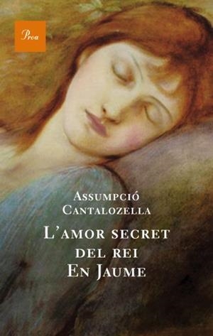AMOR SECRET DEL REI EN JAUME | 9788482561165 | CANTALOZELLA, ASSUMPCIÓ