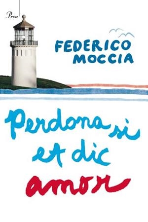 PERDONA SI ET DIC AMOR | 9788482569253 | MOCCIA, FEDERICO