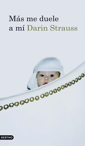 MAS ME DUELE A MI | 9788423342495 | DARIN STRAUSS