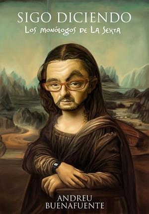 SIGO DICIENDO MONOLOGOS | 9788408092629 | ANDREU BUENAFUENTE