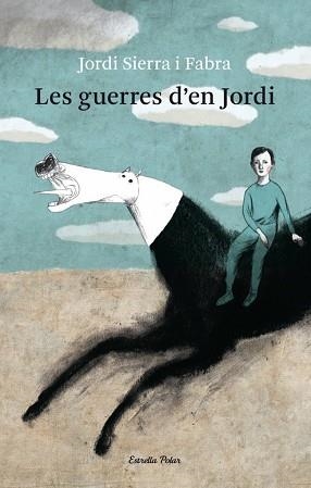 GUERRES D'EN JORDI | 9788499321080 | SIERRA FABRA , JORDI