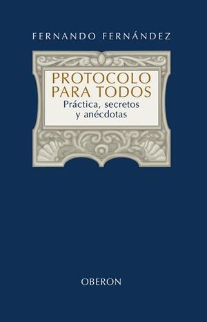 PROTOCOLO PARA TODOS | 9788420697949 | FERNANDEZ, FERNANDO