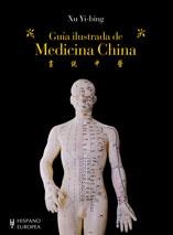 GUIA ILUSTRADA DE MEDICINA CHINA | 9788425519123 | XU YI-BING
