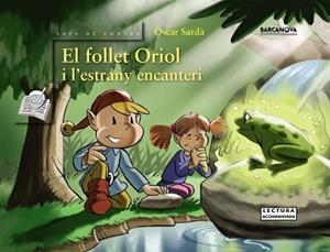 FOLLET ORIOL I LESTRANY ENCANTERI | 9788448926113 | SARDÀ, ÒSCAR