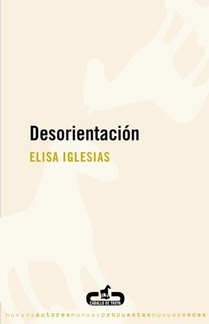 DESORIENTACIÓN | 9788496594432 | IGLESIAS,ELISA