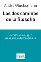 DOS CAMINOS DE LA FILOSOFIA E-82 | 9788483832332 | GLUCKSMANN, ANDRE
